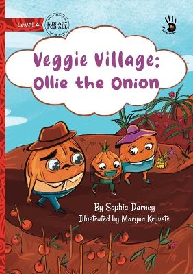 Veggie Village: Ollie the Onion - Our Yarning
