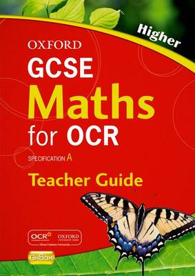 Oxford GCSE Maths for OCR: Higher Teacher's Guide