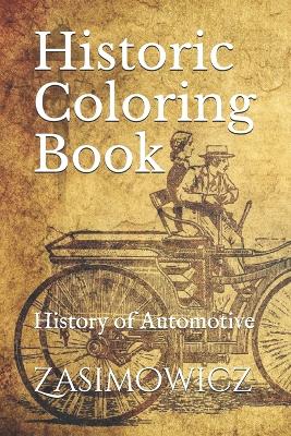 Historic Coloring Book: History of Automotive