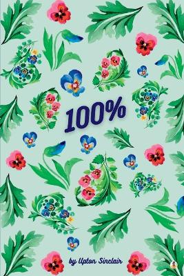 100%: The Story of a Patriot