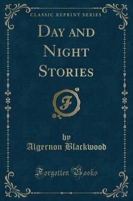 Day and Night Stories (Classic Reprint)