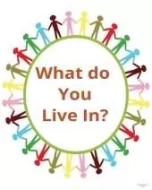 What do you live in?