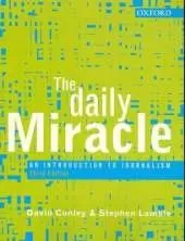 The Daily Miracle: An Introduction to Journalism