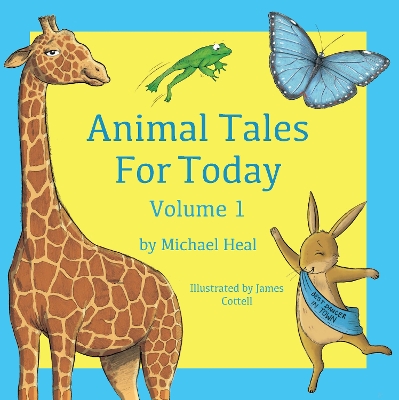 Animal Tales for Today: Volume 1