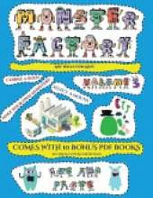 Art Ideas for Kids (Cut and paste Monster Factory - Volume 3): This book comes with collection of downloadable PDF books that will help your child make an excellent start to his/her education. Books are designed to improve hand-eye coordination, develop