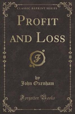 Profit and Loss (Classic Reprint)