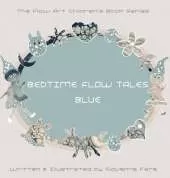 Bedtime Flow Tales: Blue