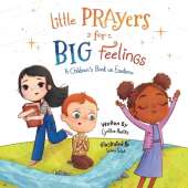 Little Prayers for Big Feelings: Book One