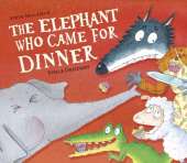 The Elephant Who Came for Dinner
