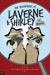 Adventures of Laverne & Shirley: In Nebraska