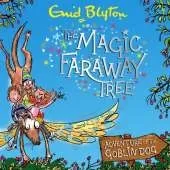 Adventure of the Goblin Dog: An exciting original prequel to The Magic Faraway Tree – now a major movie!