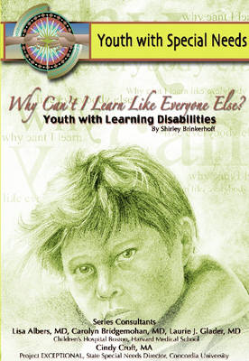 Why Can't I Learn Like Everyone Else? Youth with Learning Disabilities