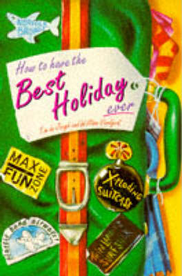 How To Have The Best Hols Ever