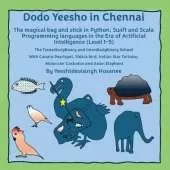 Dodo Yeesho in Chennai: The magical bag and stick in Python, Swift and Scala Programming languages in the Era of Artificial Intelligence (Level 1-5), The Transdisciplinary and Interdisciplinary School With Canara Pearlspot, Shikra bird, Indian Star Tortoi