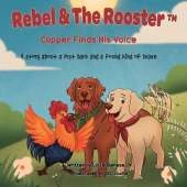 Copper Finds His Voice: A story about a lost bark and a found kind of brave