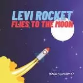 Levi Rocket Flies To The Moon