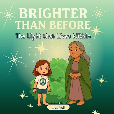 Brighter than Before: The Light that Lives Within