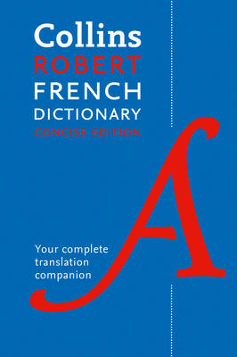 Collins Robert French Dictionary: Concise Edition