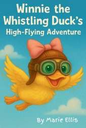 Winnie the Whistling Duck's High-Flying Adventure