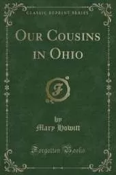 Our Cousins in Ohio (Classic Reprint)