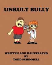 Unruly Bully