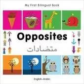 My First Bilingual Book -  Opposites (English-Arabic)