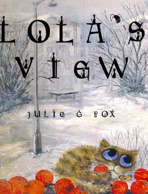 Lola's View