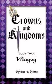 Crowns and Kingdoms: Magog: Book Two: Magog