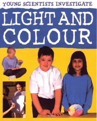Light and Colour: Young Scientists