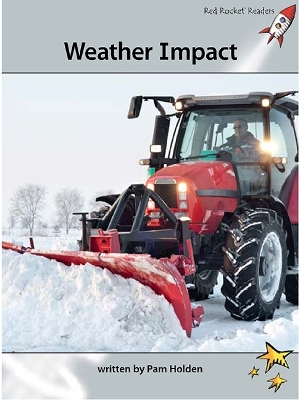 Red Rocket Readers: Advanced Fluency 1 Non-Fiction Set A: Weather Impact (Reading Level 24/F&P Level O)