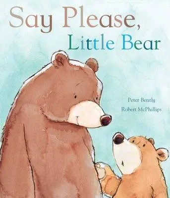 Say Please, Little Bear