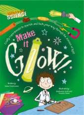 Whizzy Science: Make it Glow!