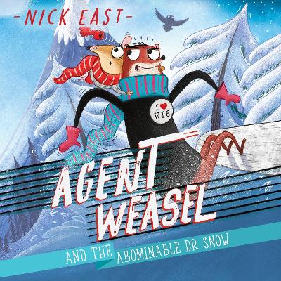 Agent Weasel and the Abominable Dr Snow: Book 2