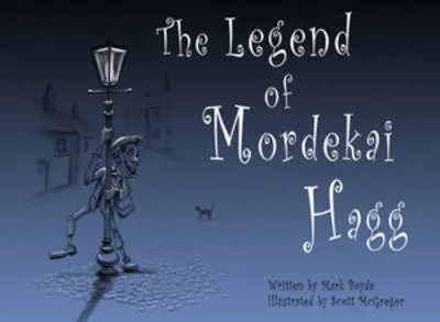 The Legend of Mordekai Hagg