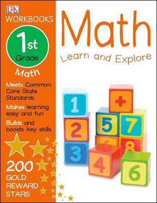 DK Workbooks: Math, First Grade: Learn and Explore