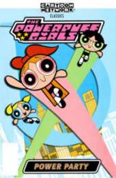 Powerpuff Girls Classics Volume 1: Power Party