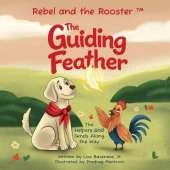 The Guiding Feather: The Helpers God Sends Along the Way
