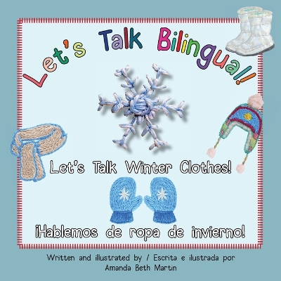 Let's Talk Winter Clothes!/¡Hablemos de ropa de invierno!
