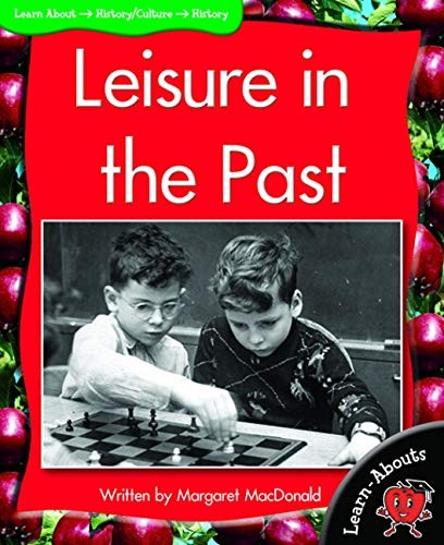 Learnabouts Lvl 14: Leisure in the Past