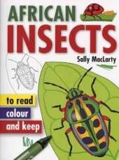 African Insects to Read, Colour & Keep