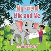 My Friend Ellie and Me
