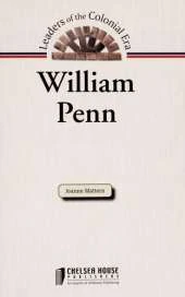 William Penn (Leaders of the Colonial Era)