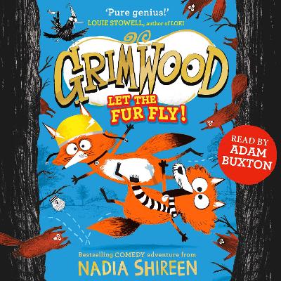Grimwood: Let the Fur Fly!: the brand new wildly funny adventure – laugh your head off!