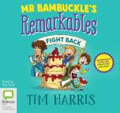 Mr Bambuckle's Remarkables Fight Back