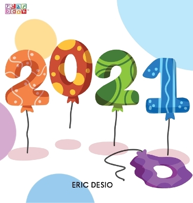 2021 - A kids new years book celebrating 2021: 2020 has been tough! Celebrate the 2021 year by gifting the first-ever children's "yearbook"!