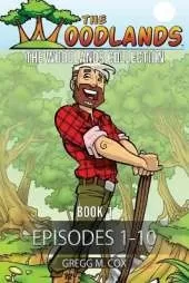 The Woodlands Collection: BOOK 1 (Episodes 1-10)