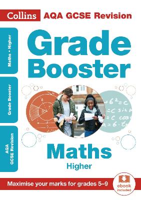 AQA GCSE 9-1 Maths Higher Grade Booster (Grades 5-9): Ideal for Home Learning, 2021 Assessments and 2022 Exams