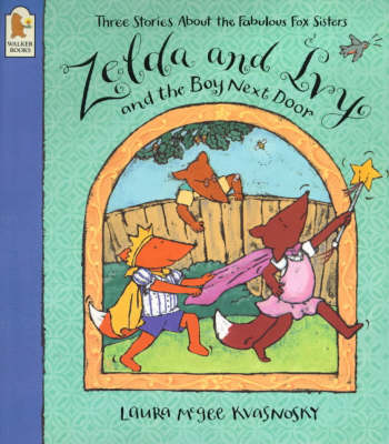 Zelda And Ivy And The Boy Next Door