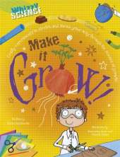 Whizzy Science: Make it Grow!