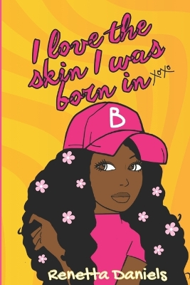 I Love The Skin I Was Born In